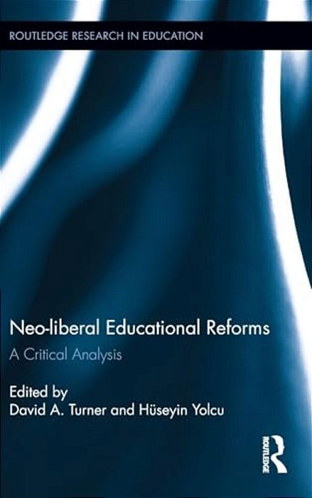 Neo-Liberal Educational Reforms: A Critical Analysis-..