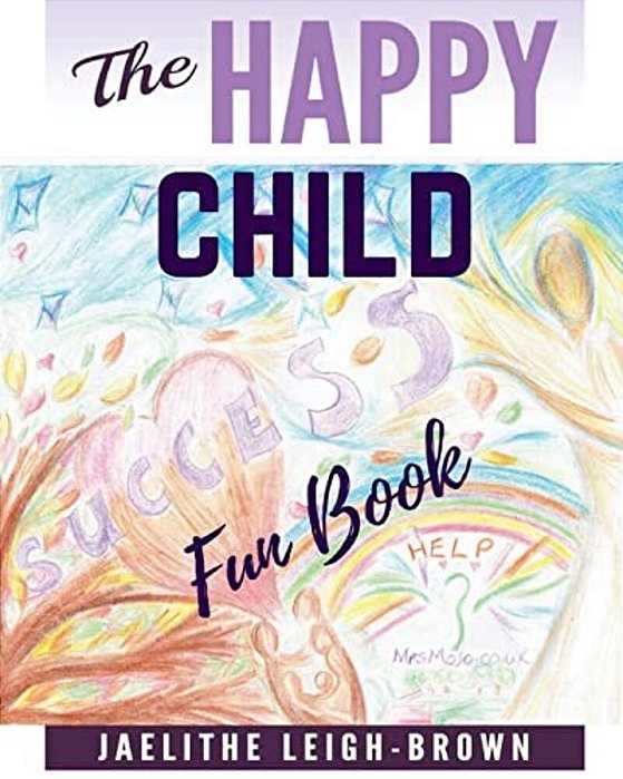 The Happy Child: Fun Book-..