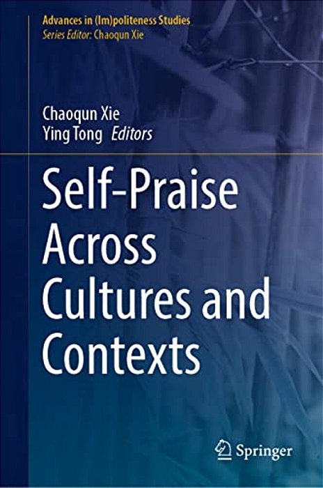 Self-Praise Across Cultures And Contexts-..