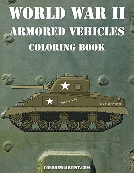 World War II Armored Vehicles Coloring Book-..