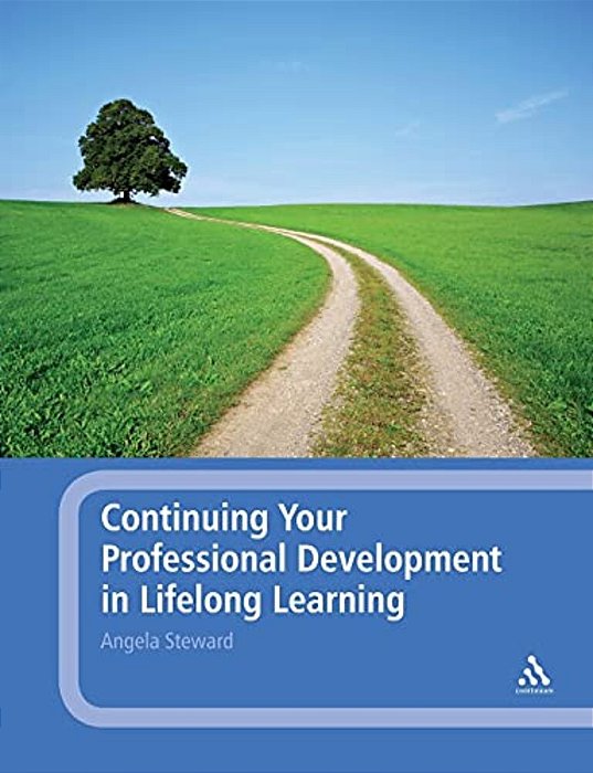 Continuing Your Professional Development In Lifelong Learning-..