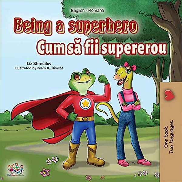 Being A Superhero (English Romanian Bilingual Book)-..