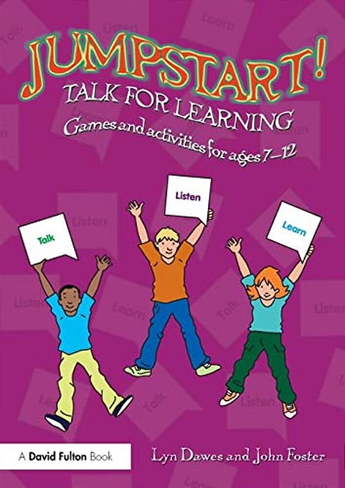 Jumpstart! Talk For Learning: Games And Activities For Ages 7-12-..