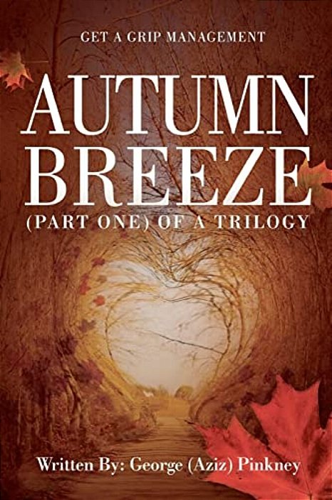 Autumn Breeze(part One)of A Trilogy-..