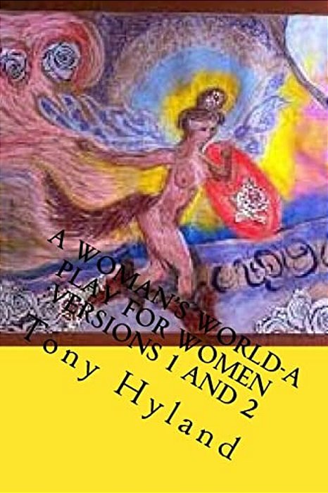 A Woman's World: A Monologue-..