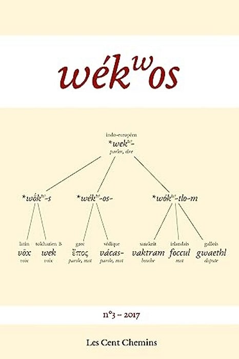 Wékwos 3: Revue D'Études Indo-Européennes-..