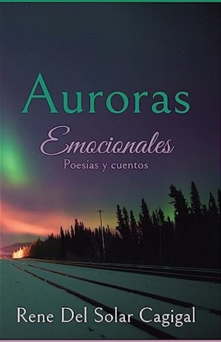 Auroras Emocionales: Cuentos Y Poesías-..