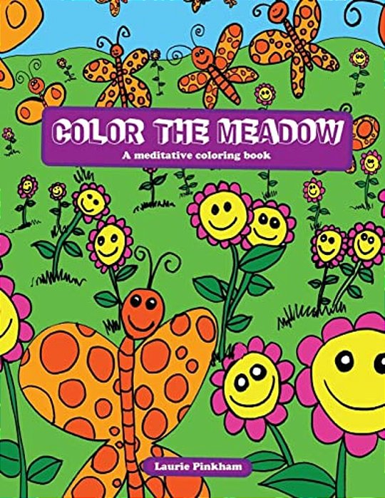 Color The Meadow: Meditative Moments In Nature-..