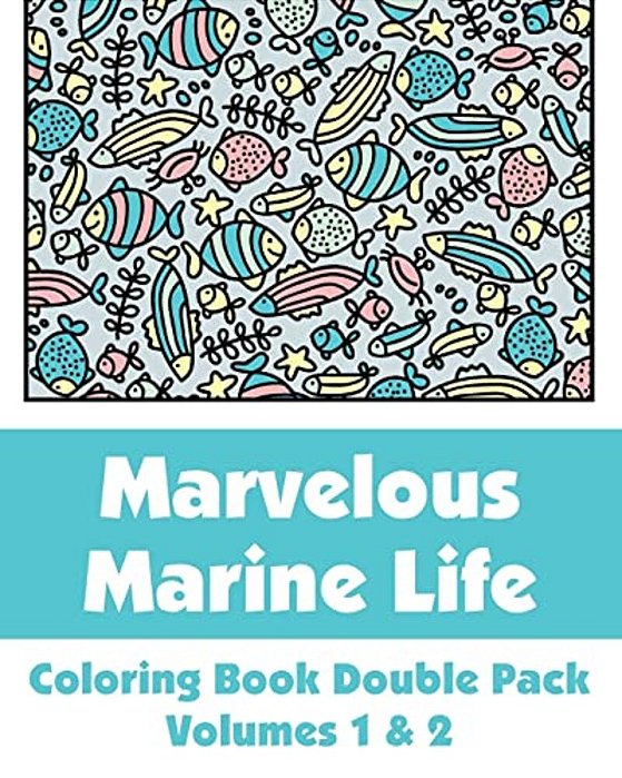 Marvelous Marine Life Coloring Book Double Pack (Volumes 1 & 2)-..