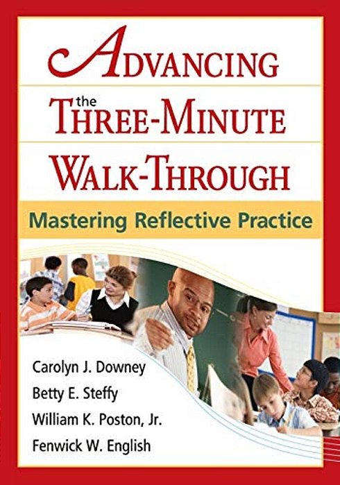 Advancing The Three-Minute Walk-Through: Mastering Reflective Practice-..