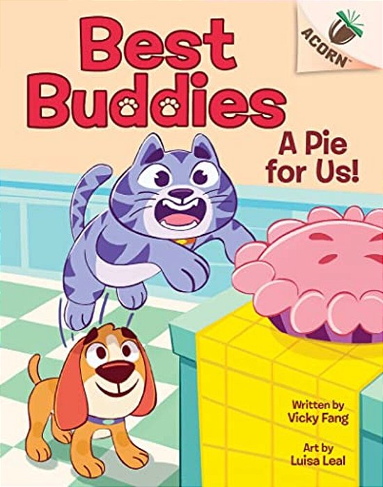 A Pie For US!: An Acorn Book (Best Buddies #1)-..