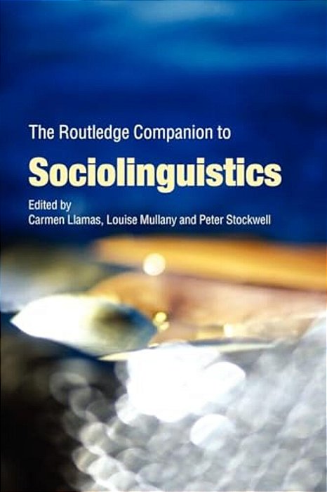 The Routledge Companion To Sociolinguistics-..