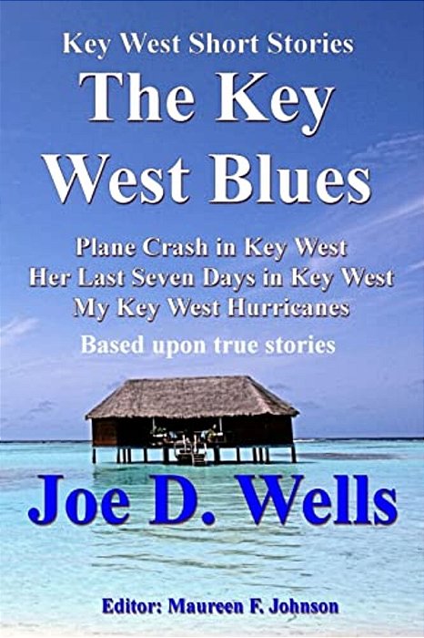 Key West Short Stories: Part 1-..