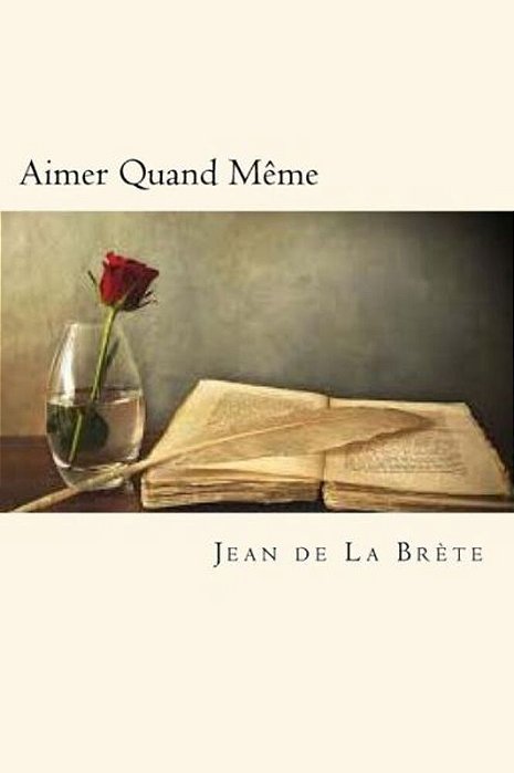 Aimer Quand Même-..