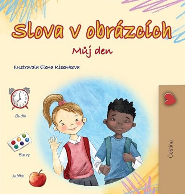Words In Pictures - My Day (Czech Children's Book)-..