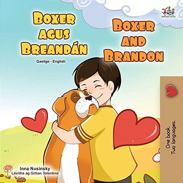 Boxer And Brandon (Irish English Bilingual Children's Book)-..