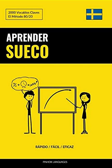 Aprender Sueco - Rápido/Fácil/eficaz: 2000 Vocablos Claves-..