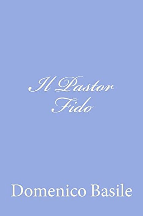 Il Pastor Fido-..