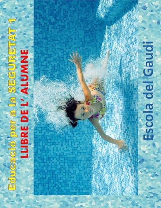 Educacio Per A La Seguretat 1. Llibre De L' Alumne.: Eduquem Per A La Vida. -..