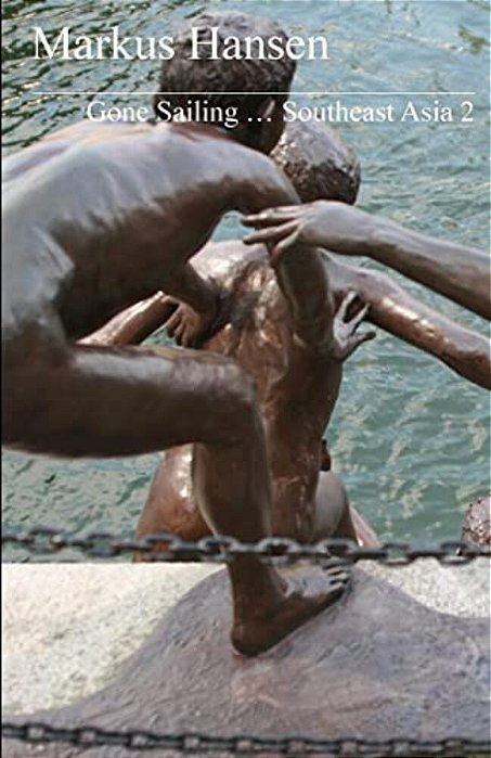 Gone Sailing... Southeast Asia 2-..