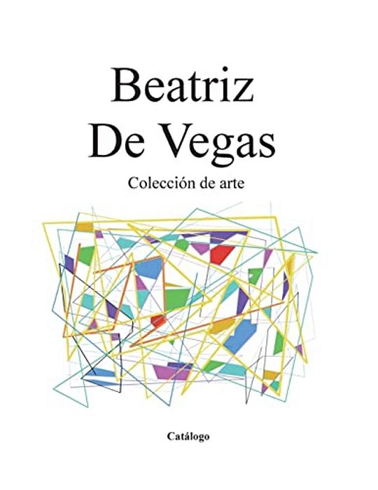 Coleccion De Arte: Catalogo-..