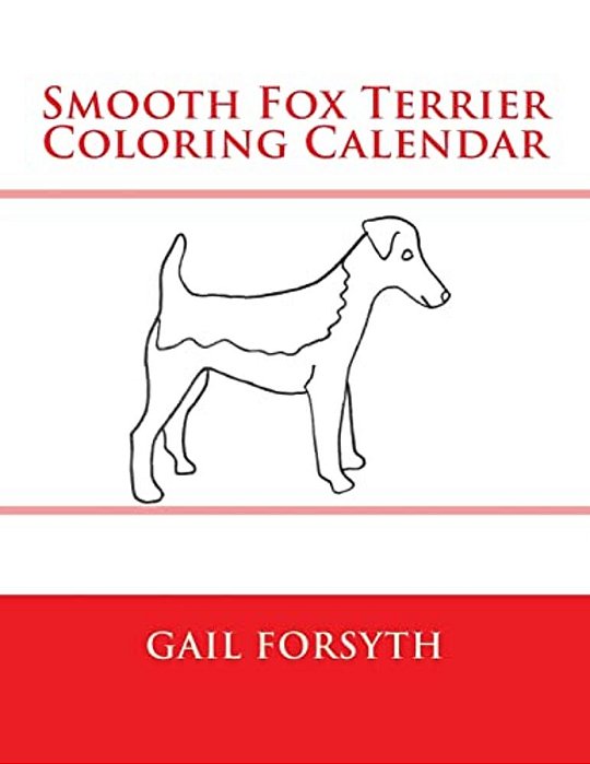 Smooth Fox Terrier Coloring Calendar-..