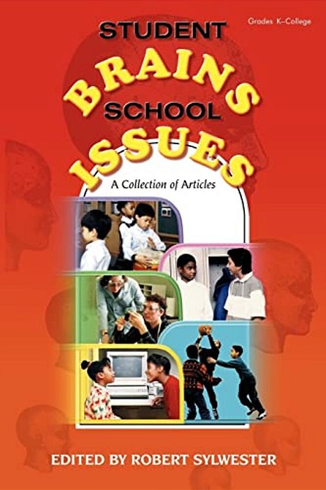 Student Brains, School Issues: A Collection Of Articles-..