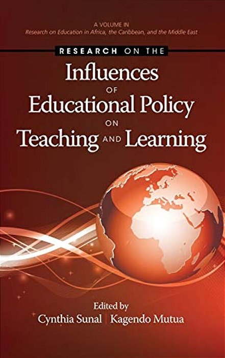 Research On The Influences Of Educational Policy On Teaching And Learning (Hc)-..