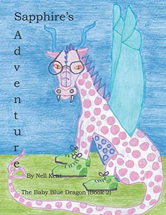 Sapphire's Adventure: The Baby Blue Dragon-..
