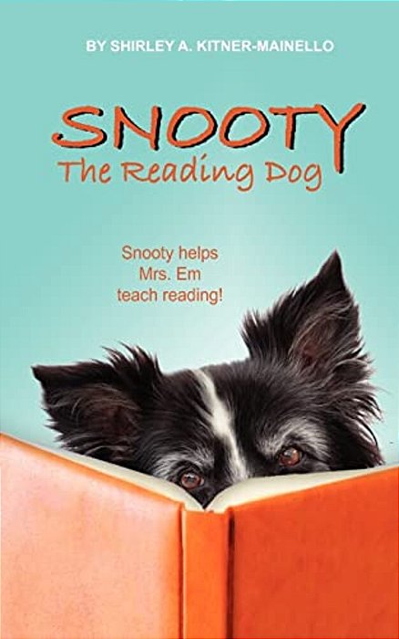 Snooty The Reading Dog: Snooty Helps Miss Em Teach Reading-..