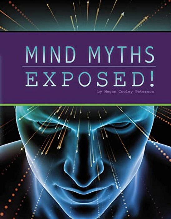 Mind Myths Exposed!-..