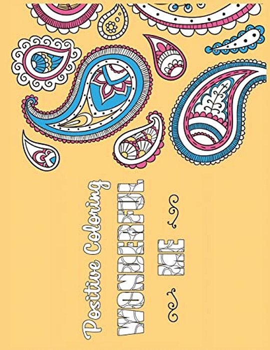 Wonderful Me: Positive Coloring For A Better Life!-..
