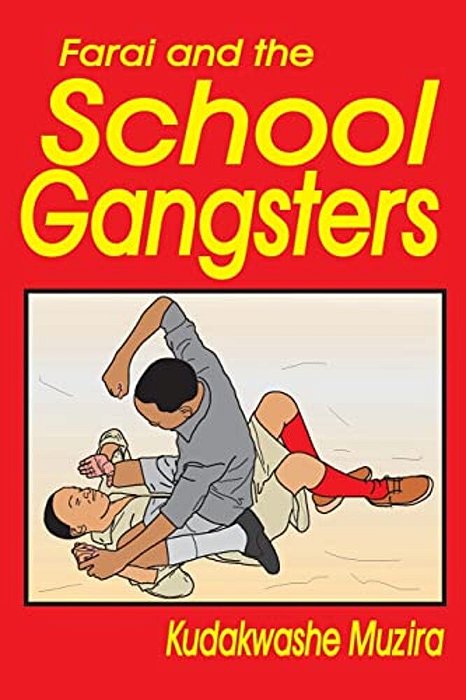 Farai And The School Gangsters (The Diary Of The New Kid)-..