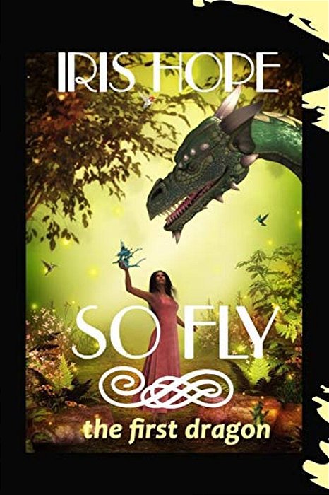 So Fly: The First Dragon-..