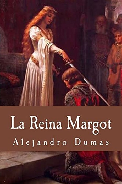 La Reina Margot (Spanish Edition)-..