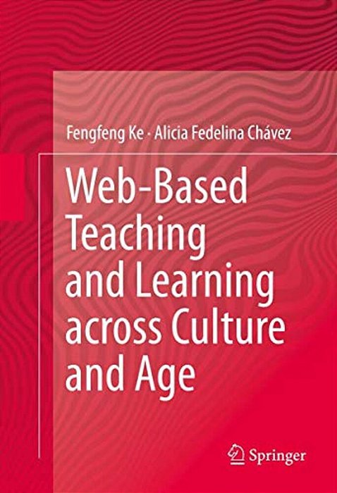 Web-Based Teaching And Learning Across Culture And Age-..