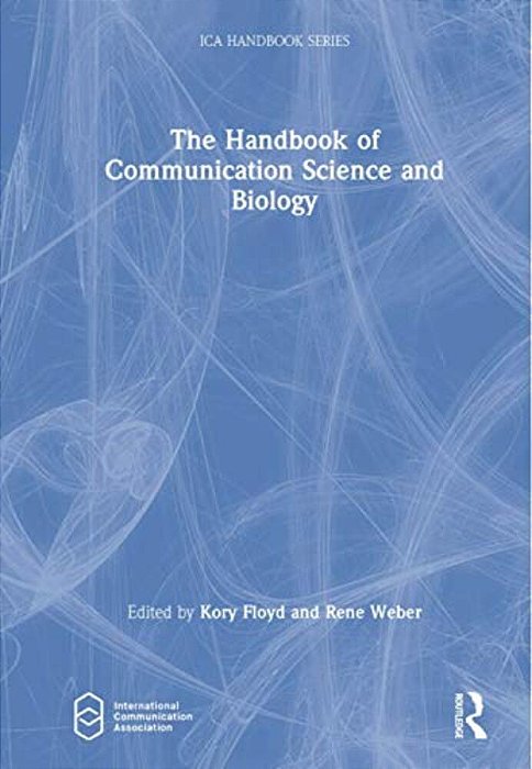 The Handbook Of Communication Science And Biology-..