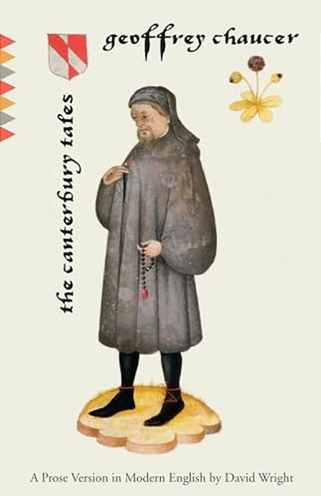 The Canterbury Tales: The Canterbury Tales: A Prose Version In Modern English-..