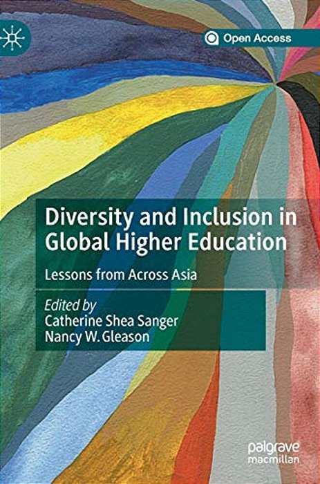 Diversity And Inclusion In Global Higher Education: Lessons From Across Asia-..