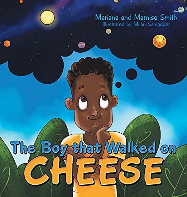 The Boy That Walked On Cheese-..