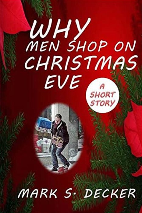 Why Do Men Shop On Christmas Eve-..