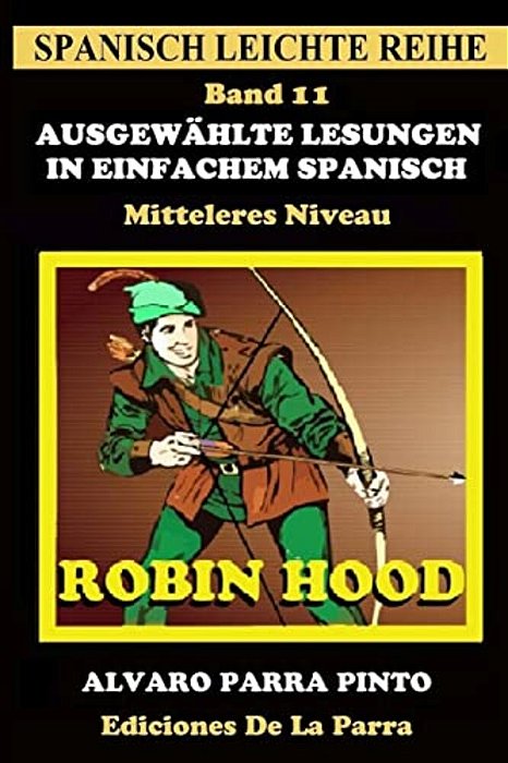 Ausgewählte Lesungen In Einfachem Spanisch - Band 11-..