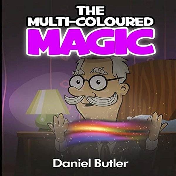 The Multi-Coloured Magic (Rhyming Stories For Children)-..