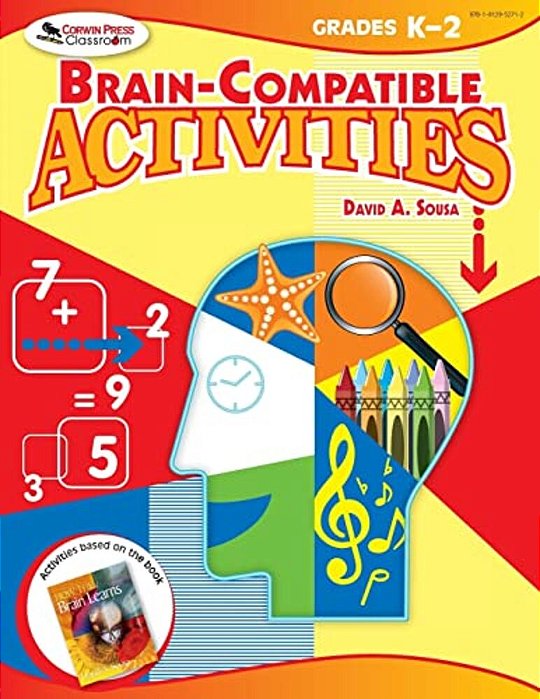 Brain-Compatible Activities, Grades K-2-..
