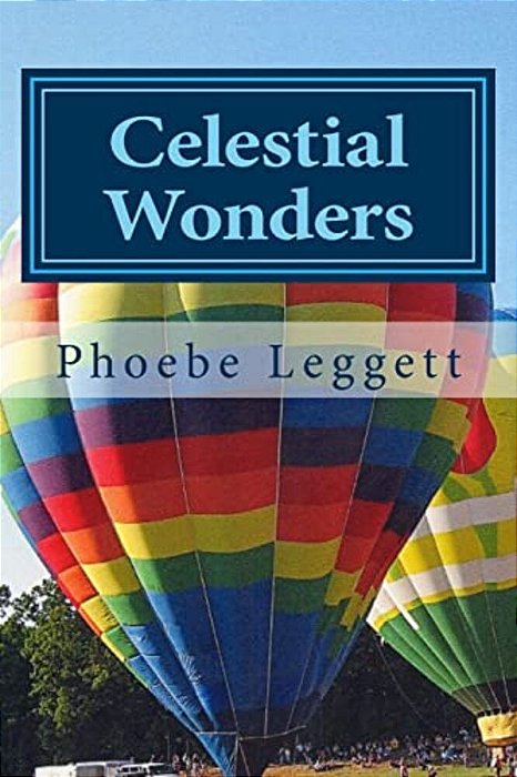 Celestial Wonders: And Other Things-..