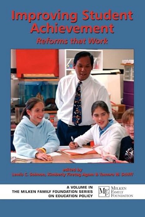 Improving Student Achievement: Reforms That Work (Hc)-..