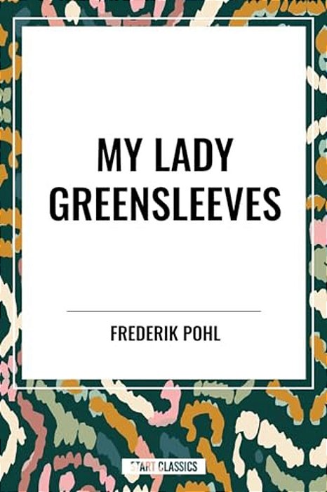 My Lady Greensleeves-..