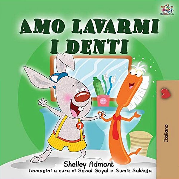 Amo Lavarmi I Denti: I Love To Brush My Teeth - Italian Edition-..