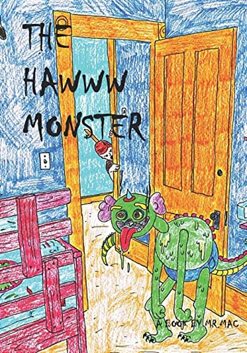 The Hawww Monster: A Book About Bad Breath-..