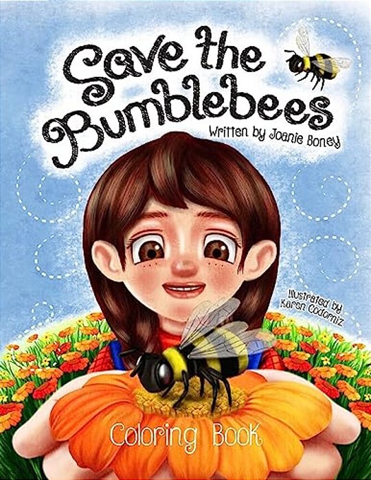 Save The Bumblebees Coloring Book-..